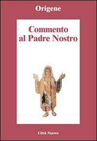 Commento al Padre Nostro - Origene - copertina