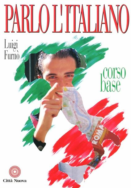 Parlo l'italiano. Corso base - Luigi Furnò - copertina