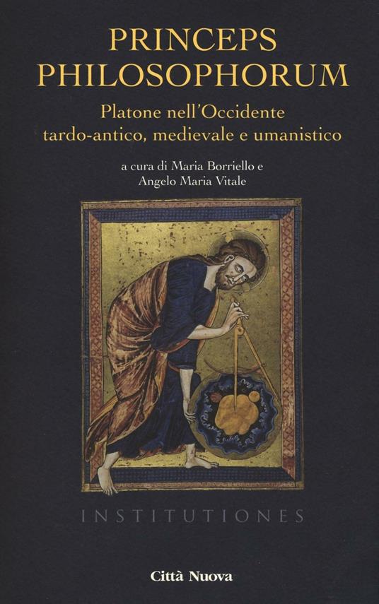 Princeps philosophorum. Platone nell'Occidente tardo-antico, medievale e umanistico - copertina