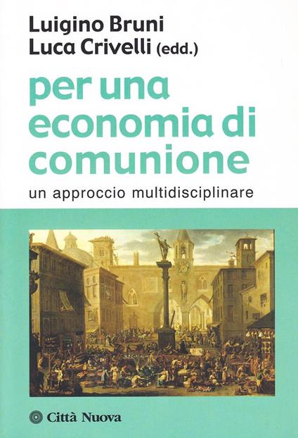 Per una economia di comunione. Un approccio multidisciplinare - copertina