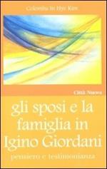 Gli sposi e la famiglia in Igino Giordani. Pensiero e testimonianza