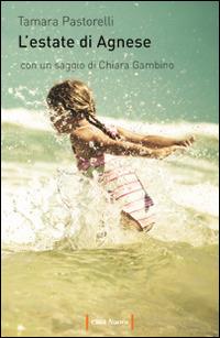 L' estate di Agnese - Tamara Pastorelli - copertina