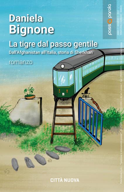 La tigre dal passo gentile. Dall'Afganistan all'Italia, storia di Sherkan - Daniela Bignone - copertina