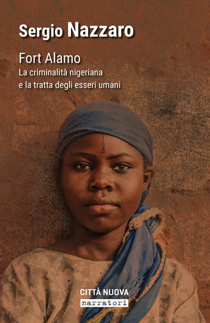 Fort Alamo. La criminalità nigeriana e la tratta degli esseri umani - Sergio Nazzaro - copertina