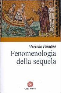 Fenomenologia della sequela - Marcello Paradiso - copertina