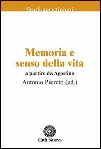 Memoria e senso della vita a partire da Agostino - copertina