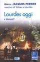 Lourdes oggi e domani?