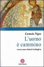 L' uomo è cammino. Verso una sintesi teologica