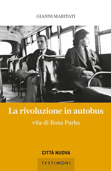 La rivoluzione in autobus. Vita di Rosa Parks - Gianni Maritati - copertina