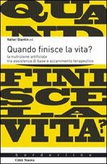 Quando finisce la vita? La nutrizione artificiale tra assistenza di base e accanicamento terapeutico