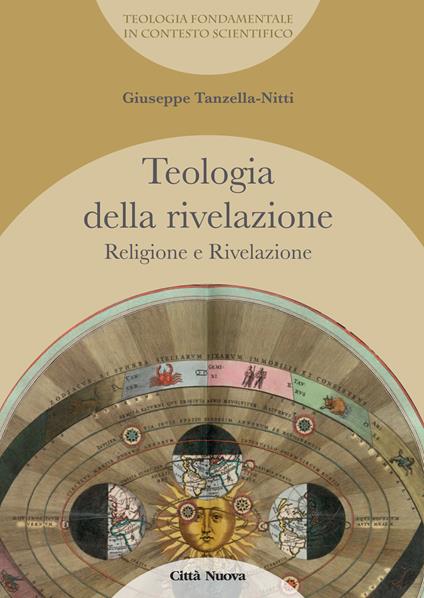 Teologia della rivelazione. Vol. 3: Religione e rivelazione. - Giuseppe Tanzella Nitti - copertina