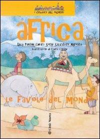 Africa. Le favole del mondo - Chiara Sorgi,Lilli Pansini,Salvatore Agresta - copertina