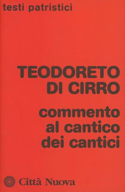 Teodoreto di Cirro. Commento al Cantico dei Cantici - copertina