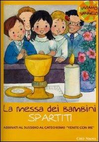 La Messa dei bambini. Canti per la celebrazione. Spartito - copertina