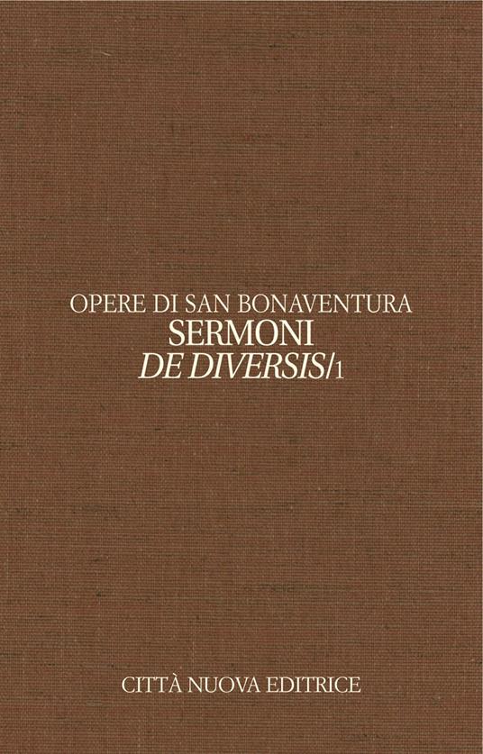 Opere. Ediz. bilingue. Vol. 12\1: Sermoni de diversis. Testo latino a fronte. - Bonaventura (san) - copertina