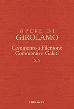 Opere di Girolamo. Vol. 11/1: Commento a Filemone-Commento a Galati