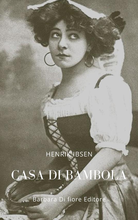 Casa di bambola. Nuova ediz. - Henrik Ibsen - copertina