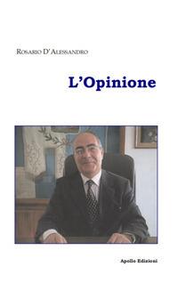 L' opinione - Rosario D'Alessandro - copertina