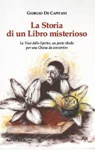 La storia di un libro misterioso. La voce dello spirito, un prete ribelle per una Chiesa da convertire