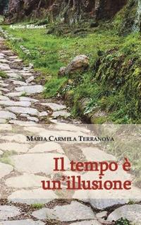 Il tempo è un'illusione - Maria Carmela Terranova - copertina