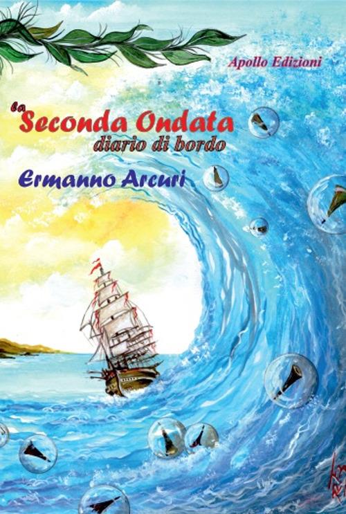 La seconda ondata. Diario di bordo - Ermanno Arcuri - copertina