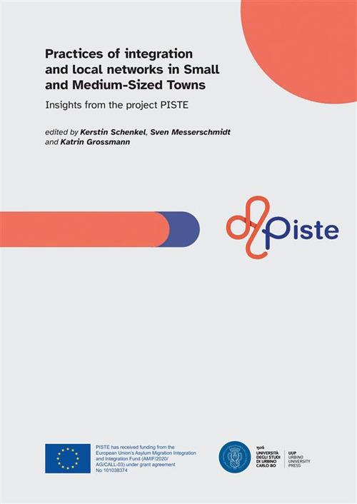 Practices of integration and local networks in small and medium-sized towns. Insights from the project PISTE - copertina