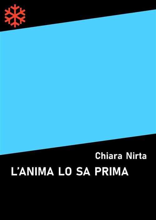 L' anima lo sa prima - Chiara Nirta - ebook