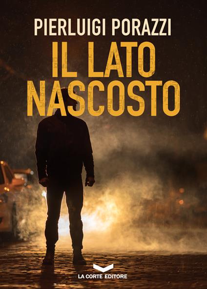 Il lato nascosto - Pierluigi Porazzi - ebook