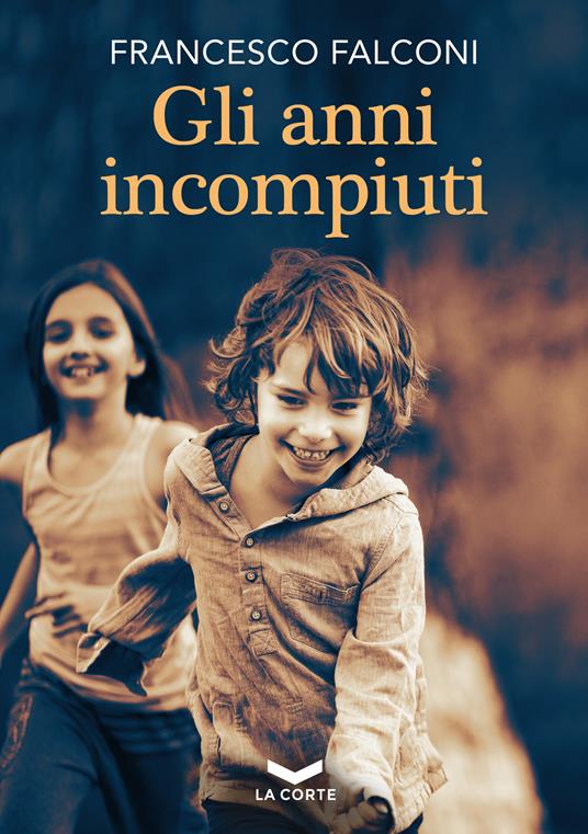 Gli anni incompiuti - Francesco Falconi - ebook