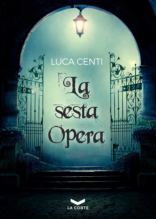 La sesta opera - Luca Centi - ebook
