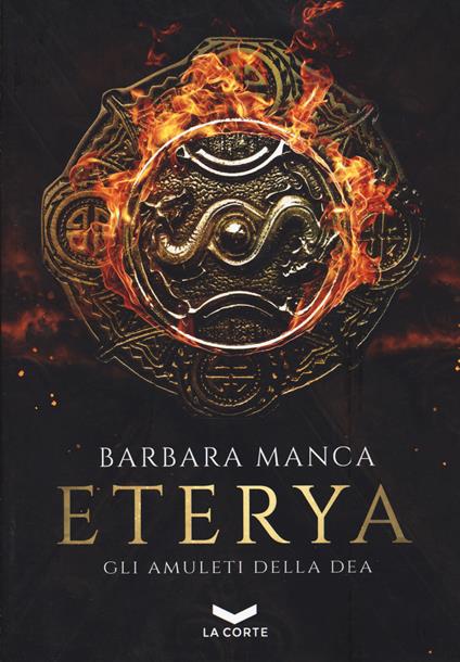 Gli amuleti della dea. Eterya. Vol. 1 - Barbara Manca - copertina