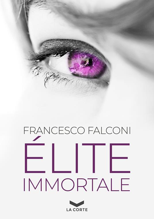 Élite immortale - Francesco Falconi - ebook
