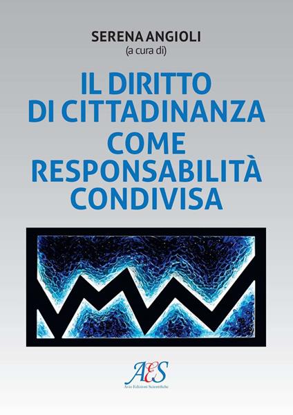 Il diritto di cittadinanza come responsabilità condivisa - copertina