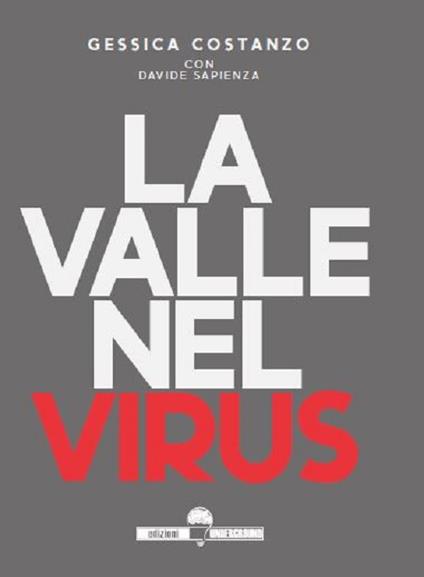 La valle nel virus - Gessica Costanzo,Davide Sapienza - copertina
