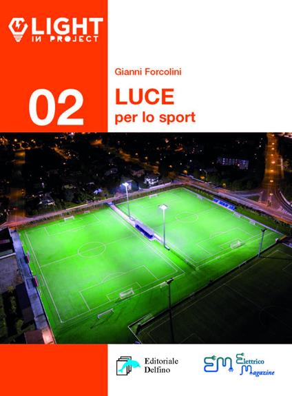 La luce per lo sport - Gianni Forcolini - copertina