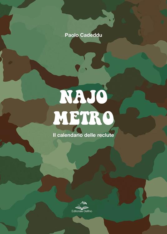 Najometro. Il calendario delle reclute - Paolo Cadeddu - copertina