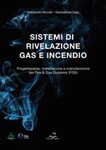 Sistemi di rivelazione gas e incendio. Progettazione, installazione e manutenzione dei Fire & Gas Systems (FGS)