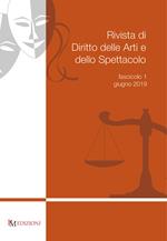 Rivista di diritto delle arti e dello spettacolo (2019). Vol. 1: Giugno