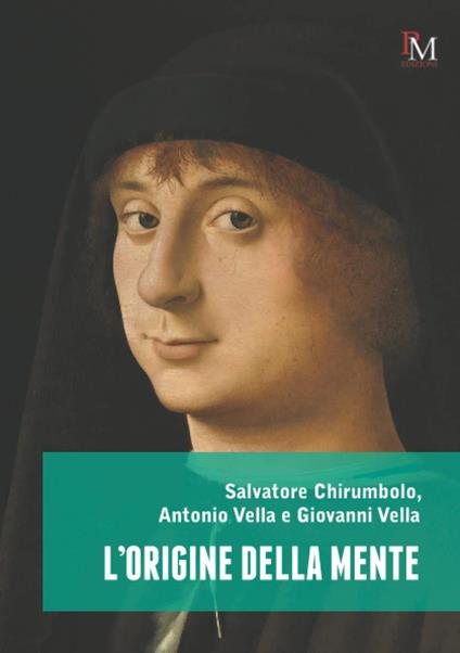 L'origine della mente - Salvatore Chirumbolo,Antonio Vella,Giovanni Vella - copertina