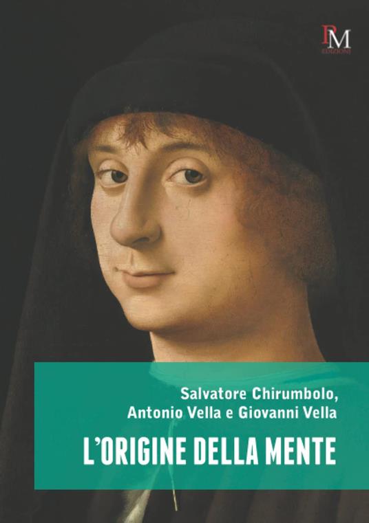 L'origine della mente - Salvatore Chirumbolo,Antonio Vella,Giovanni Vella - copertina