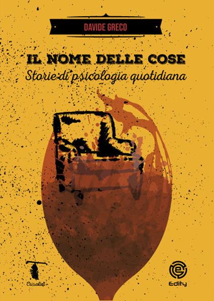 Il nome delle cose. Storie di psicologie quotidiane - Davide Greco - copertina