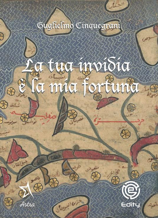 La tua invidia è la mia fortuna - Guglielmo Cinquegrani - copertina