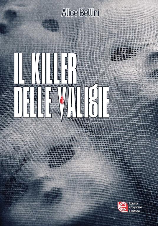 Il killer delle valigie - Alice Bellini - copertina