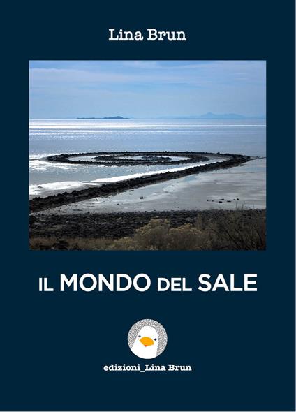 Il mondo del sale - Lina Brun - ebook