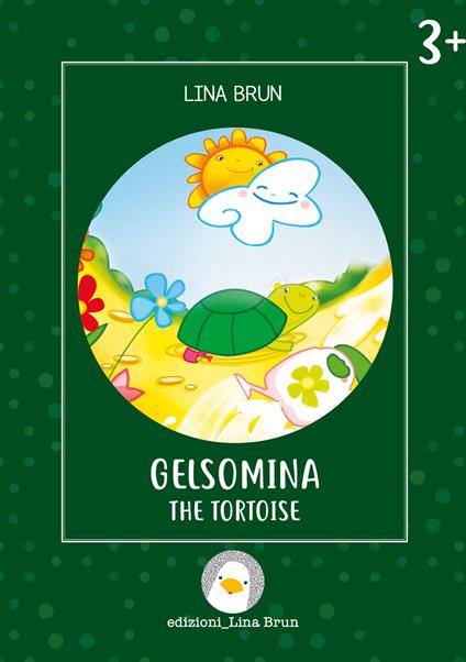 Gelsomina the tortoise. Ediz. illustrata - Lina Brun - copertina