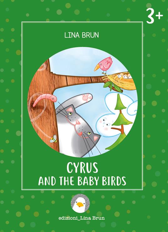 Cyrus and the baby birds. Ediz. illustrata - Lina Brun - copertina
