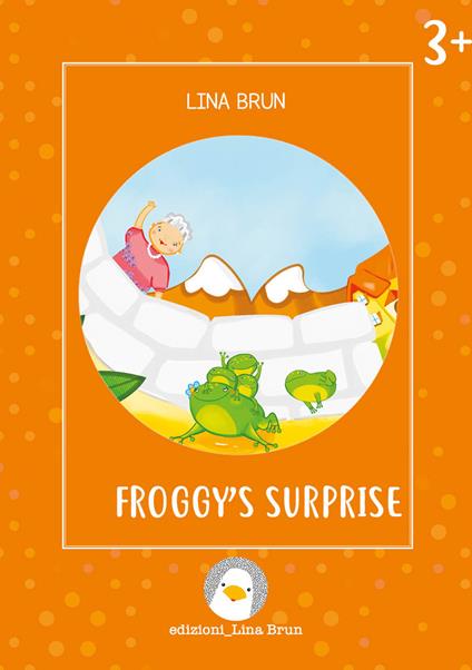 Froggy's surprise. Ediz. a colori - Lina Brun - copertina