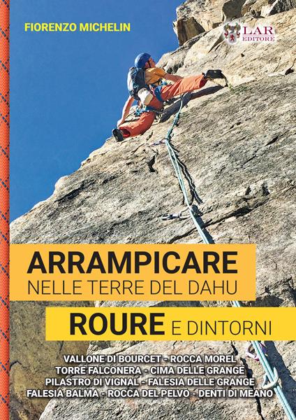 Arrampicare nelle terre del dahu. Roure e dintorni - Fiorenzo Michelin - copertina