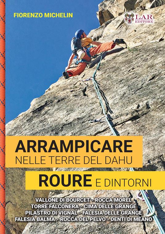 Arrampicare nelle terre del dahu. Roure e dintorni - Fiorenzo Michelin - copertina