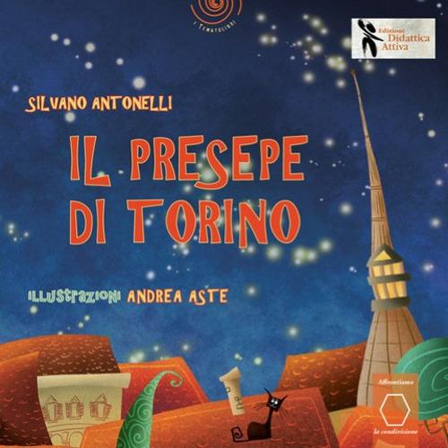 Il presepe di Torino. Ediz. illustrata - Silvano Antonelli - copertina